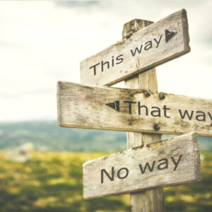 This way, that way, no way...