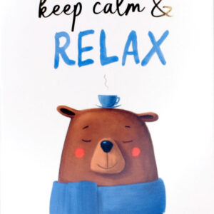 Keep calm & relax