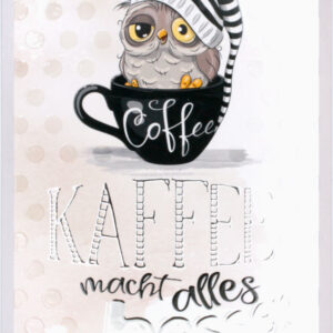 Kaffee macht alles besser