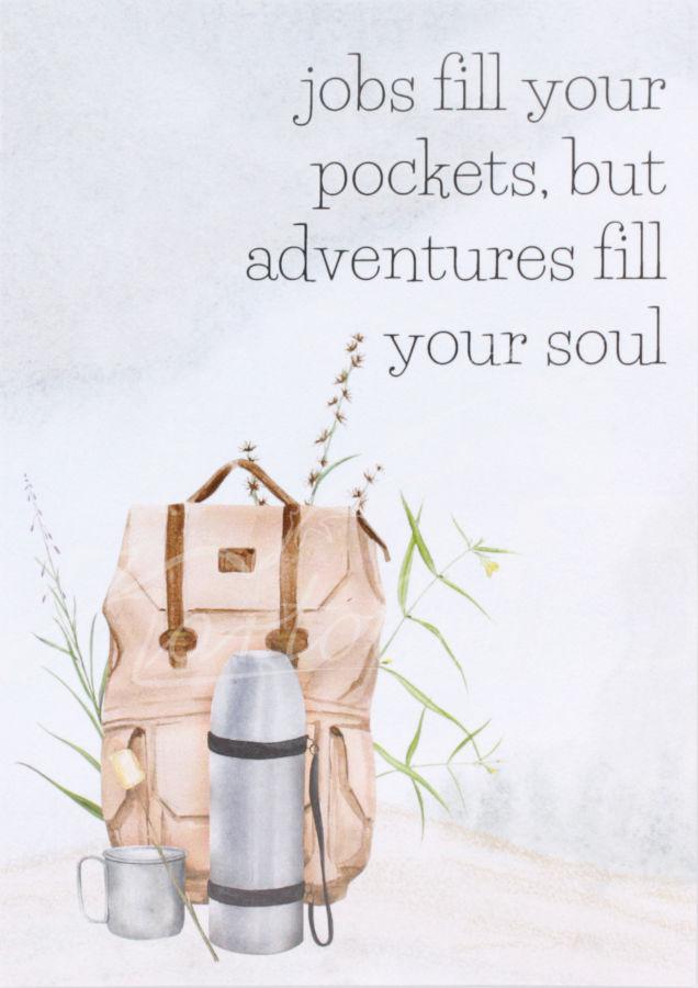 Adventures fill your soul