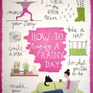 How to enjoy a rainy day