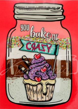 You bake me crazy