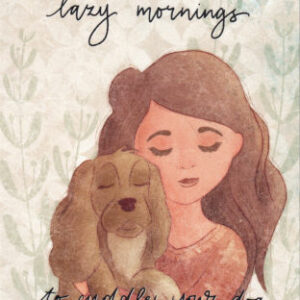 Wishing you lazy mornings